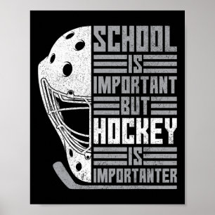 School Important Hockey Importanter Boy Kid Funny Poster