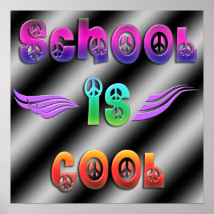 School is Cool - Peace Poster