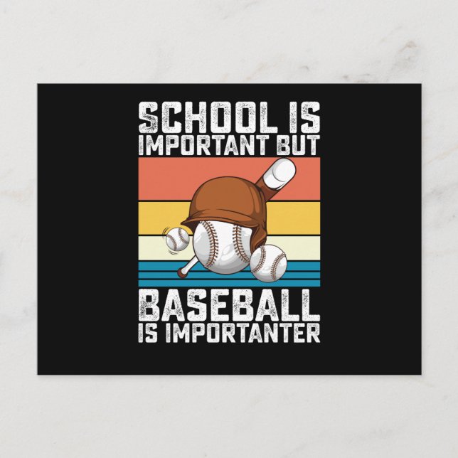 School Is Important But Baseball Is Importanter Postcard (Front)