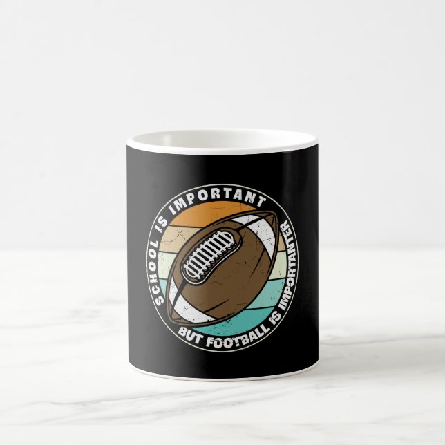 SCHOOL IS IMPORTANT BUT FOOTBALL IS IMPORTANTER COFFEE MUG (Center)