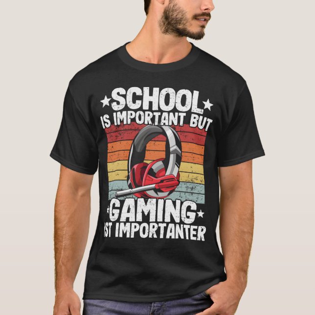School Is Important But Gaming Is Importanter girl T-Shirt (Front)