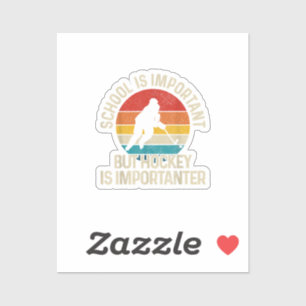 School Is Important But Hockey Is Importanter Funn