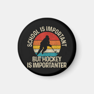 School Is Important But Hockey Is Importanter Funn Magnet