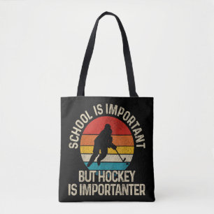 School Is Important But Hockey Is Importanter Funn Tote Bag