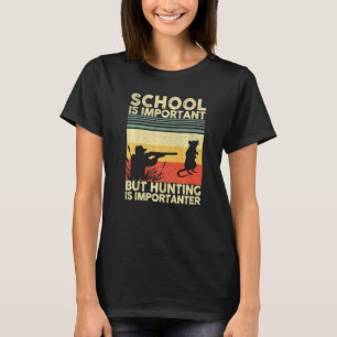 School Is Important But Hunting Is Importanter Rat T-Shirt