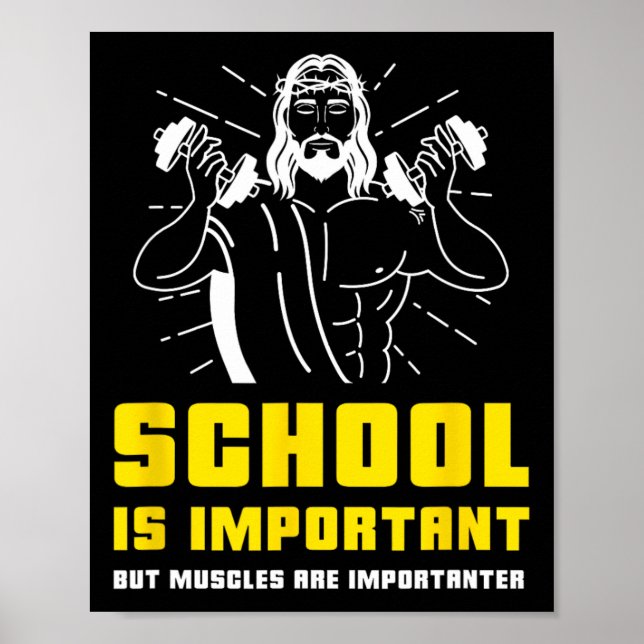 School Is Important But Muscles Are Importanter Bo Poster (Front)