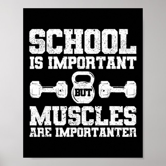 School Is Important But Muscles Are Importanter Bo Poster (Front)