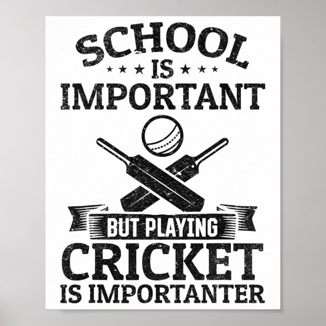 School Is Important But Playing Cricket Is Importa Poster (Front)