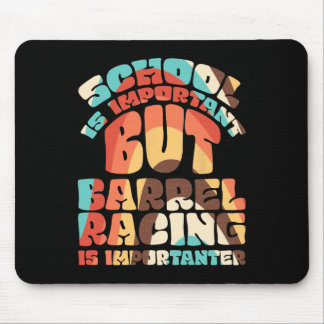 School Is Important But Rrel Racing Is Importanter Mouse Mat