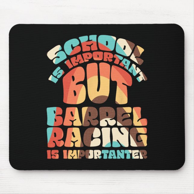 School Is Important But Rrel Racing Is Importanter Mouse Mat (Front)