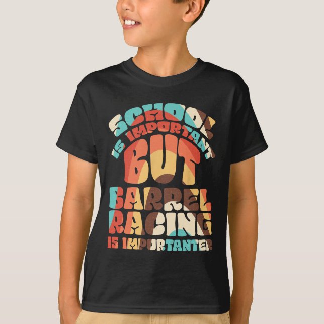 School Is Important But Rrel Racing Is Importanter T-Shirt (Front)
