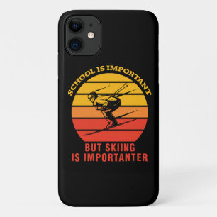 School Is Important But Skiing Is Importanter iPhone 11 Case