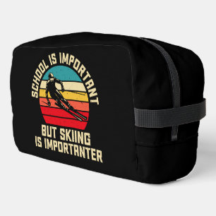 School Is Important But Skiing Is Importanter  Dopp Kit