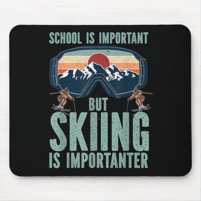 School Is Important But Skiing Is Importanter Funn Mouse Mat (Front)