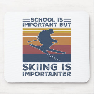 School Is Important But Skiing Is Importanter Funn Mouse Mat