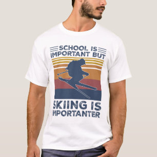 School Is Important But Skiing Is Importanter Funn T-Shirt