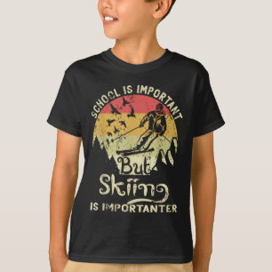 School Is Important But Skiing Is Importanter Kids T-Shirt