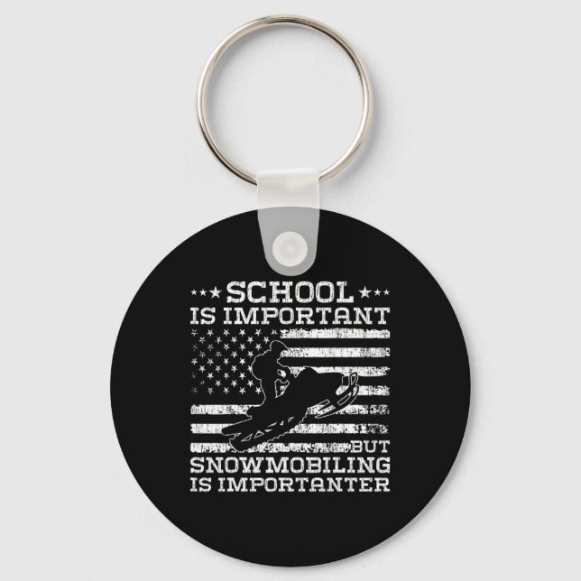 School Is Important But Snowmobiling Is Importante Key Ring (Front)