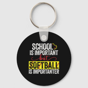 School Is Important But Softll Is Importanter Key Ring