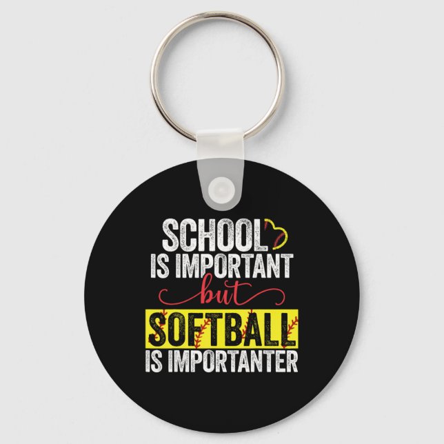 School Is Important But Softll Is Importanter  Key Ring (Front)