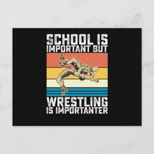 School Is Important But Wrestling Is Importanter Postcard