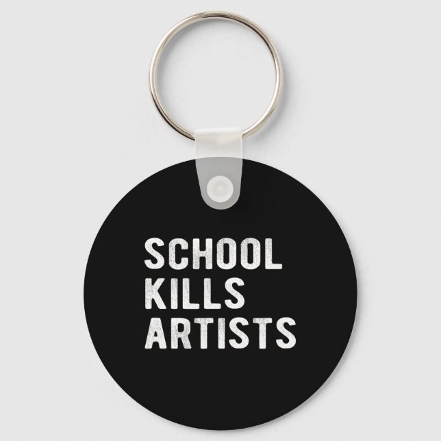 School Kills Artists  Key Ring (Front)