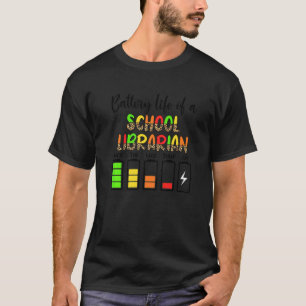 School Librarian Battery Life Library Worker T-Shirt