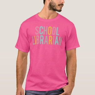 School Librarian Colourful Appreciation Day Back T T-Shirt