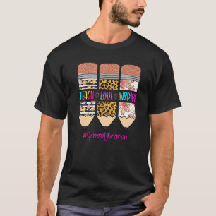School Librarian Tie Dye Teach Love Inspire Pencil T-Shirt