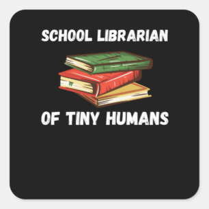 School Library Funny Gift For Librarian Square Sticker