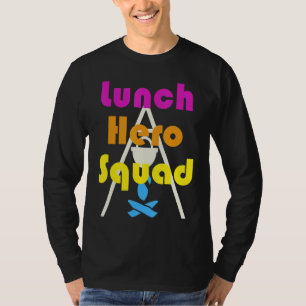 School Lunch Hero Squad Cafeteria T-Shirt