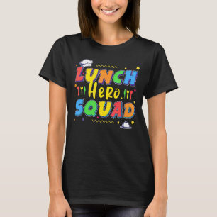 School Lunch Hero Squad Cafeteria Workers 1 T-Shirt