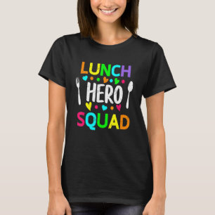 School Lunch Hero Squad  Cafeteria Workers 2 T-Shirt