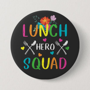 School Lunch Hero Squad Cafeteria Workers Round  7.5 Cm Round Badge