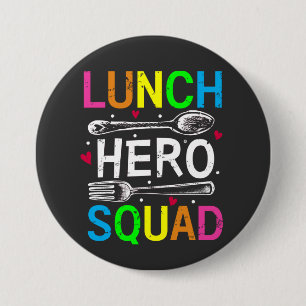 School Lunch Hero Squad Cafeteria Workers Round 7.5 Cm Round Badge
