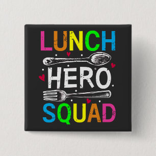 School Lunch Hero Squad Cafeteria Workers Square 15 Cm Square Badge