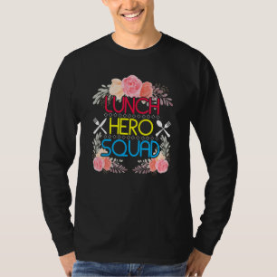 School Lunch Hero Squad   Cafeteria Workers T-Shirt