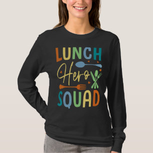 School Lunch Hero Squad Cafeteria Workers T-Shirt