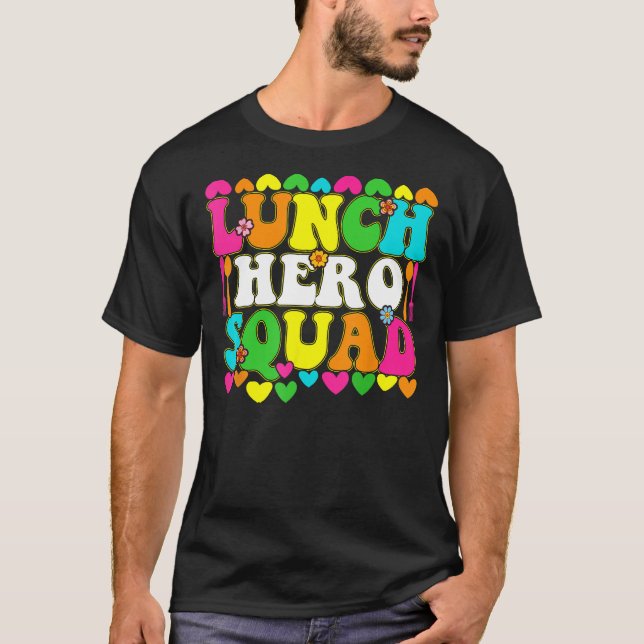 School Lunch Hero Squad Funny Cafeteria Workers T-Shirt (Front)