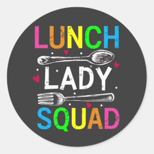 School Lunch Lady Squad Cafeteria Workers Classic Round Sticker