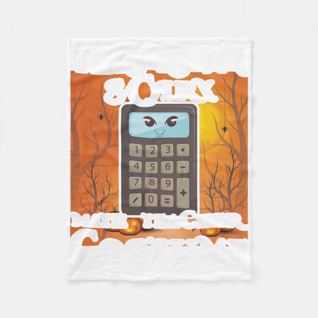 School Math Teacher Funny This Is My Scary Hallowe Fleece Blanket (Front)
