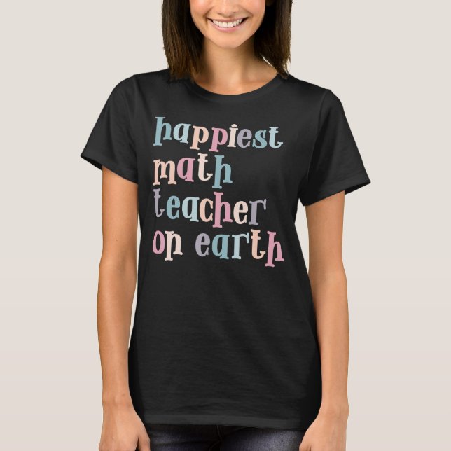 School Math Teacher Mathematics 2 T-Shirt (Front)