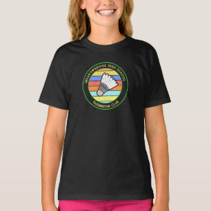 School Name Badminton Team Club T-Shirt
