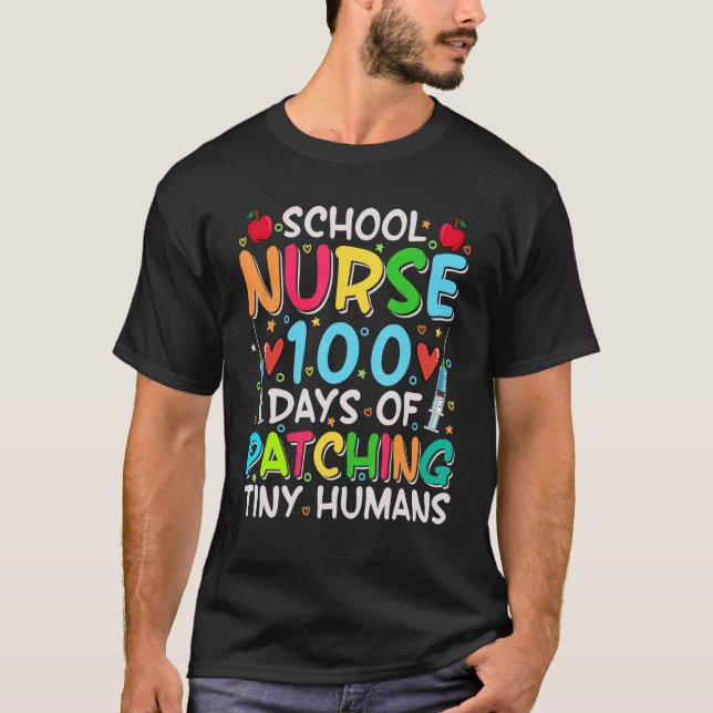 School Nurse 100 Days of School  Patching Tiny Hum T-Shirt (Front)