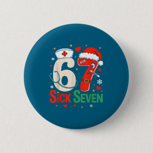 School nurse 67 winter six sick seven joke gen 6 cm round badge