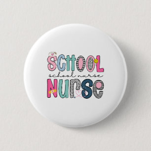 School Nurse Appreciation Day For Best Nurses Ck T 6 Cm Round Badge