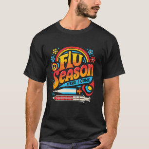 School nurse back to school flu season here I come T-Shirt