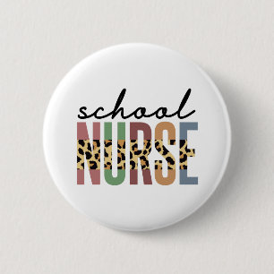 School Nurse cheetah Nurse appreciation gifts 6 Cm Round Badge