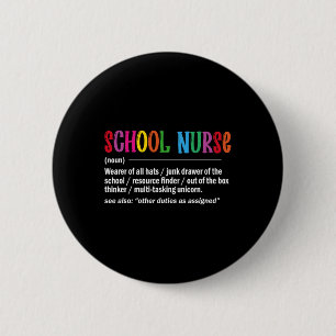 School Nurse Definition Ck To School Fun 6 Cm Round Badge