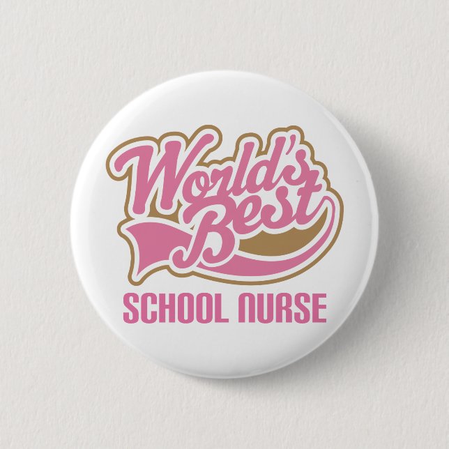 School Nurse Gift 6 Cm Round Badge (Front)